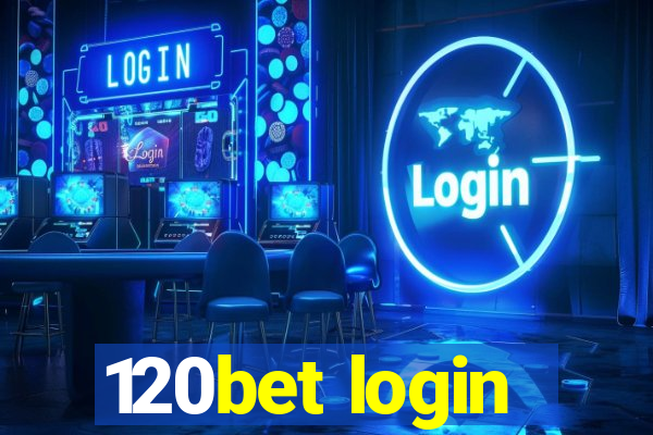 120bet login